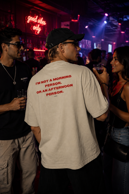 Not a Morning Person Oversized T-Shirt for Men
