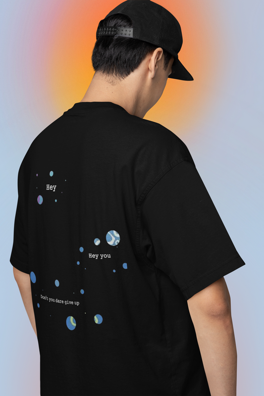 Hey You Don’t Give Up Oversized T-Shirt for Men