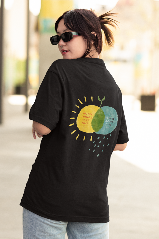 Good Things Take Time Motivational Oversized T-Shirt for Women